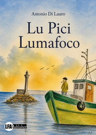 Lu pici lumafoco - Librerie.coop