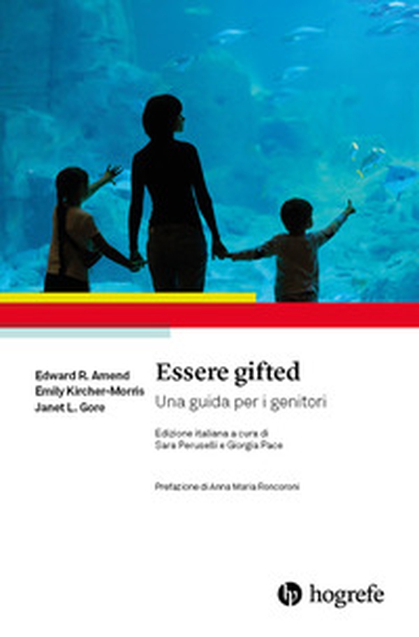 Essere gifted. Una guida per i genitori - Librerie.coop