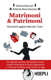 Matrimoni & patrimoni. Istruzioni aggiornate per l'uso - Librerie.coop