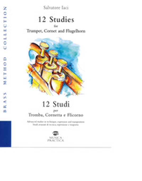 12 studies for trumpet, cornet and flugelhorn - Librerie.coop 12 studies for trumpet, cornet and flugelhorn - Librerie.coop
