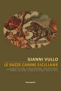 Le razze canine siciliane - Librerie.coop