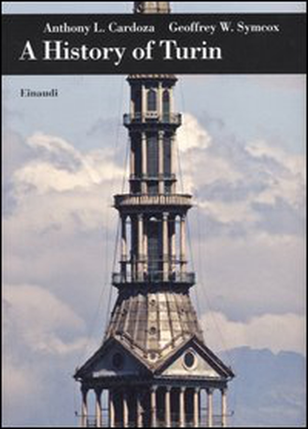 A history of Turin - Librerie.coop A history of Turin - Librerie.coop