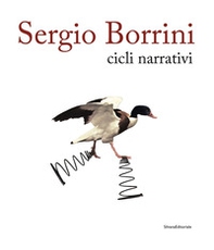 Sergio Borrini. Cicli narrativi - Librerie.coop