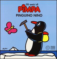 Pinguino Nino. Gli amici di Pimpa - Librerie.coop Pinguino Nino. Gli amici di Pimpa - Librerie.coop