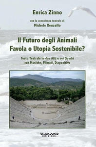 Il futuro degli animali. Favola o utopia sostenibile? - Librerie.coop