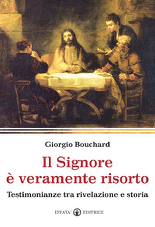 Il Signore è veramente risorto. Testimonianze tra rivelazione e storia - Librerie.coop Il Signore è veramente risorto. Testimonianze tra rivelazione e storia - Librerie.coop