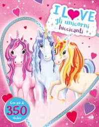 I love gli unicorni scintillanti - Librerie.coop