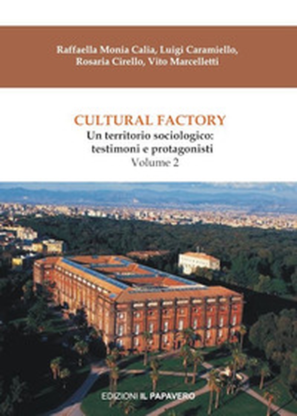Cultural factory - Vol. 2 - Librerie.coop Cultural factory - Vol. 2 - Librerie.coop
