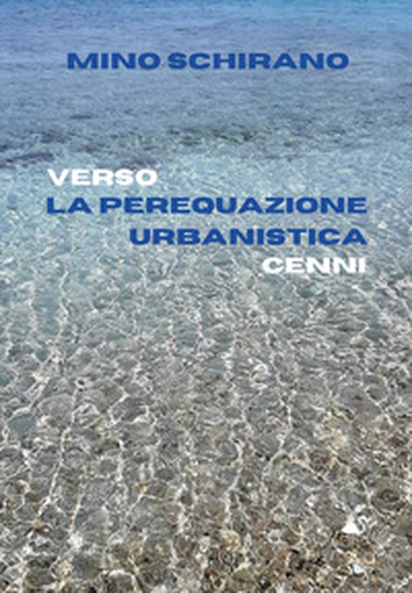 Verso la perequazione urbanistica. Cenni - Librerie.coop Verso la perequazione urbanistica. Cenni - Librerie.coop