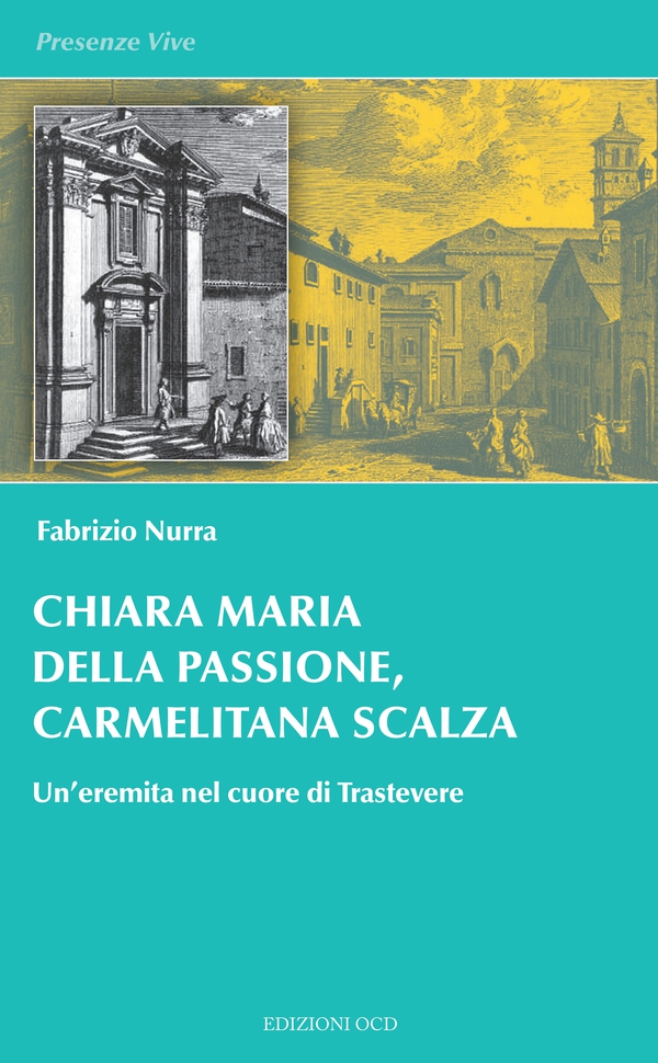 Chiara Maria della Passione, carmelitana scalza - Librerie.coop