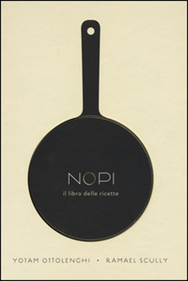 Nopi. Il libro delle ricette - Librerie.coop Nopi. Il libro delle ricette - Librerie.coop