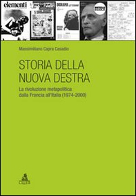 Storia della nuova destra. La rivoluzione metapolitica dalla Francia all'Italia (1974-2000) - Librerie.coop