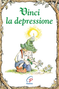 Vinci la depressione - Librerie.coop Vinci la depressione - Librerie.coop