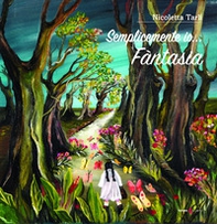 Semplicemente io... Fantasia - Librerie.coop