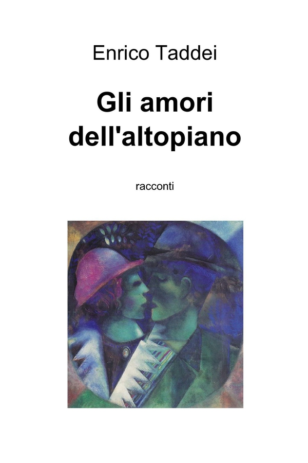 Gli amori dell'altopiano - Librerie.coop Gli amori dell'altopiano - Librerie.coop