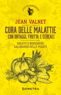 Cura delle malattie con ortaggi, frutta e cereali - Librerie.coop Cura delle malattie con ortaggi, frutta e cereali - Librerie.coop