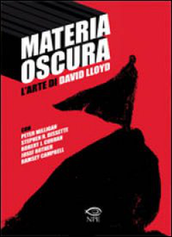 Materia oscura. L'arte di David Lloyd - Librerie.coop Materia oscura. L'arte di David Lloyd - Librerie.coop