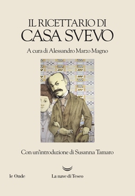 Il ricettario di casa Svevo - Librerie.coop Il ricettario di casa Svevo - Librerie.coop