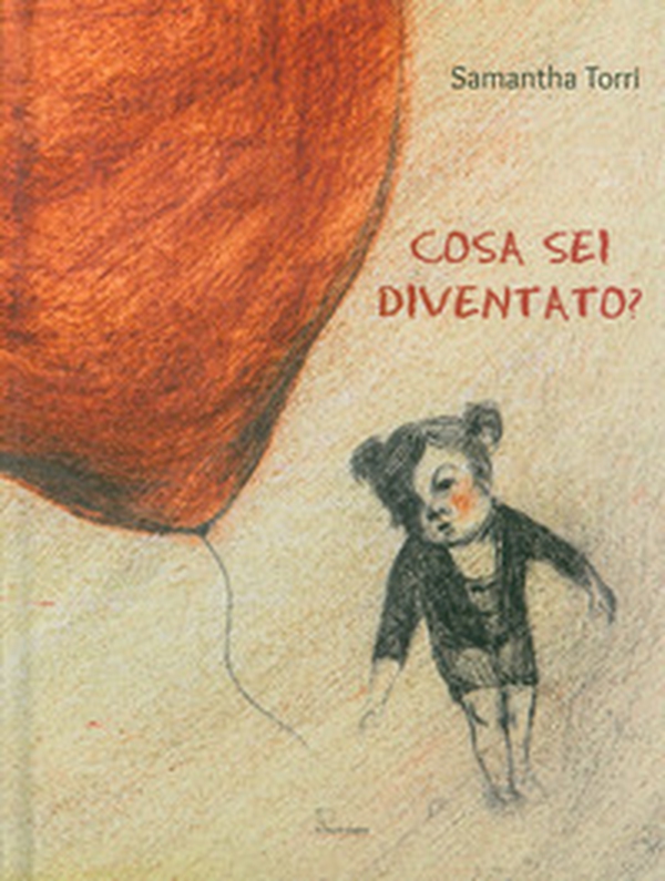 Cosa sei diventato? - Librerie.coop Cosa sei diventato? - Librerie.coop