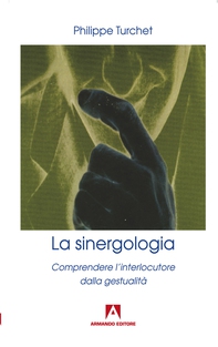 La sinergologia - Librerie.coop La sinergologia - Librerie.coop