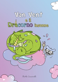 Van Vent e il Dracorno insonne - Librerie.coop