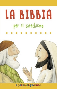 La Bibbia per il catechismo - Librerie.coop