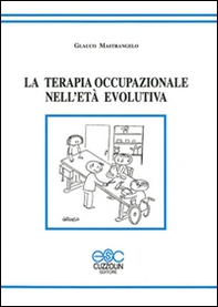 La terapia occupazionale nell'età evolutiva - Librerie.coop La terapia occupazionale nell'età evolutiva - Librerie.coop