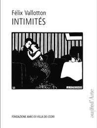 Félix Vallotton. Intimités - Librerie.coop