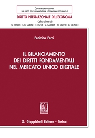 Il bilanciamento dei diritti fondamentali nel mercato unico digitale - e-Book - Librerie.coop