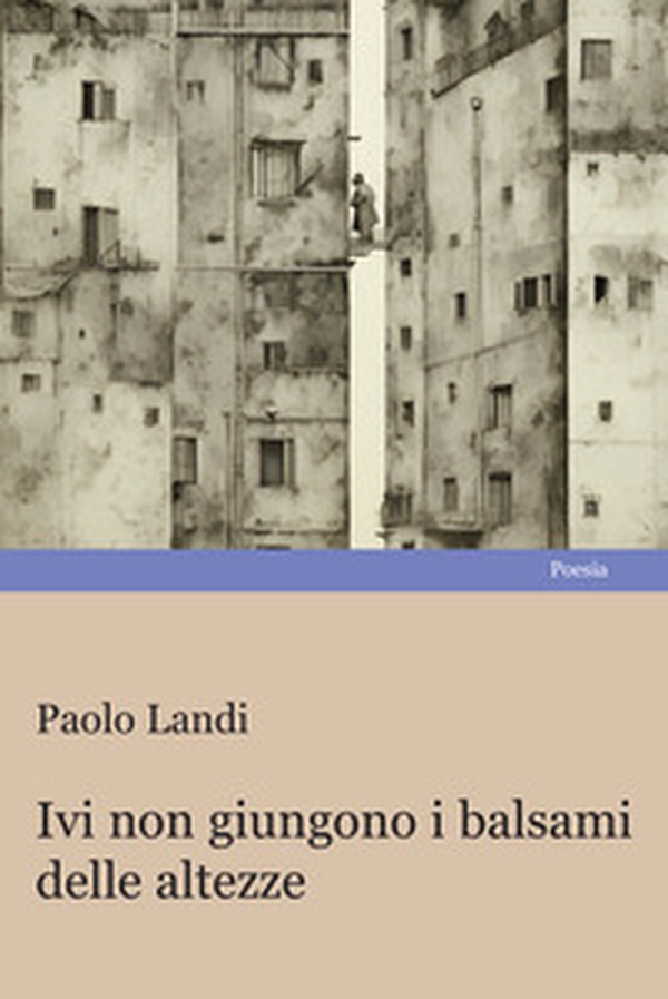 Ivi non giungono i balsami delle altezze - Librerie.coop Ivi non giungono i balsami delle altezze - Librerie.coop