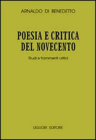Poesia e critica del Novecento. Studi e frammenti critici - Librerie.coop