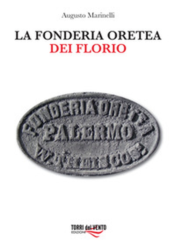 La fonderia Oretea - Librerie.coop La fonderia Oretea - Librerie.coop