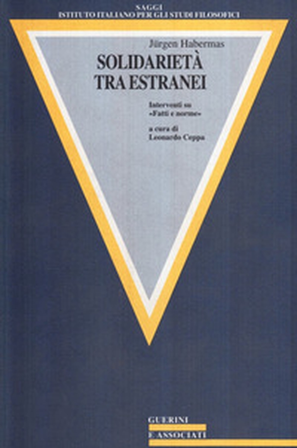 Solidarietà fra estranei. Interventi su «Fatti e norme» - Librerie.coop Solidarietà fra estranei. Interventi su «Fatti e norme» - Librerie.coop