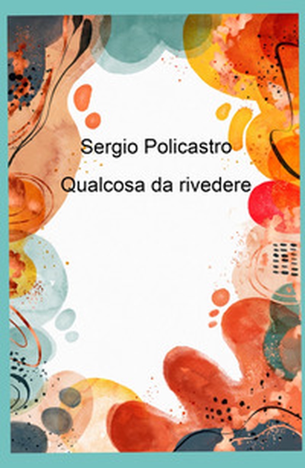 Qualcosa da rivedere - Librerie.coop Qualcosa da rivedere - Librerie.coop