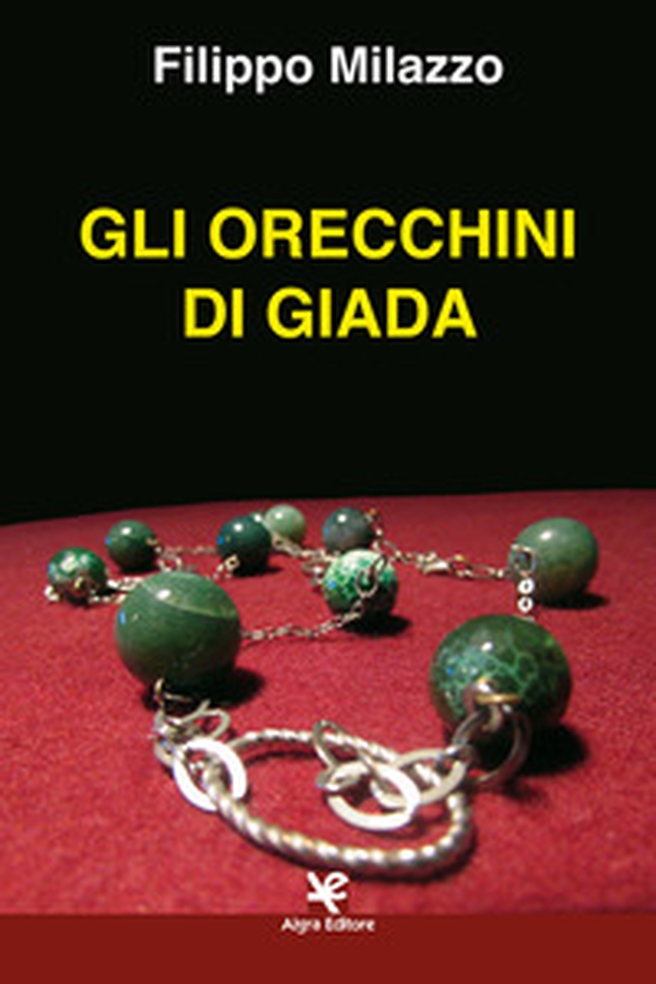 Gli orecchini di giada - Librerie.coop Gli orecchini di giada - Librerie.coop