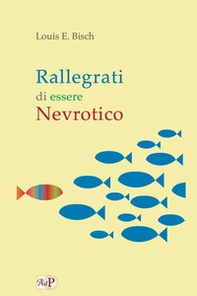 Rallegrati di essere nevrotico - Librerie.coop