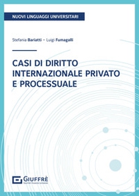 Casi di diritto internazionale privato e processuale - Librerie.coop Casi di diritto internazionale privato e processuale - Librerie.coop