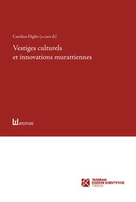Vestiges culturels et innovations murattiennes - Librerie.coop