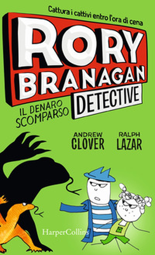 Rory Branagan, detective. Il denaro scomparso - Librerie.coop Rory Branagan, detective. Il denaro scomparso - Librerie.coop