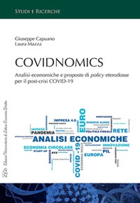 Covidnomics. Analisi economiche e proposte di policy eterodosse per il post-crisi COVID-19 - Librerie.coop