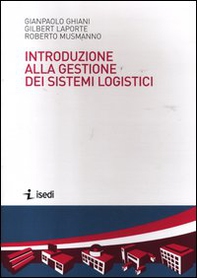 Introduzione alla gestione dei sistemi logistici - Librerie.coop