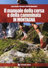 Il manuale della corsa e della camminata in montagna - Librerie.coop
