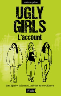 Ugly girls. L'account - Librerie.coop