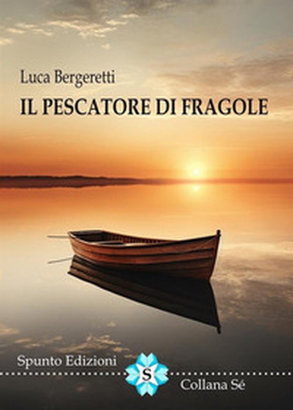 Il pescatore di fragole - Librerie.coop Il pescatore di fragole - Librerie.coop