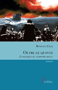 Oltre le quinte. Concerto in tempore belli - Librerie.coop