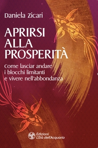 Aprirsi alla prosperità - Librerie.coop Aprirsi alla prosperità - Librerie.coop