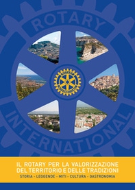 Il Rotary per la valorizzazione del territorio e delle tradizioni - Librerie.coop