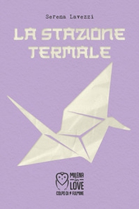 La stazione termale - Librerie.coop La stazione termale - Librerie.coop