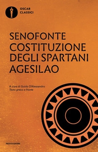 Costituzione degli spartani-Agesilao. Testo greco a fronte - Librerie.coop Costituzione degli spartani-Agesilao. Testo greco a fronte - Librerie.coop
