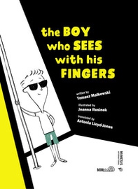 The boy who sees with his fingers - Librerie.coop The boy who sees with his fingers - Librerie.coop